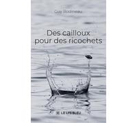 Des cailloux pour des ricochets