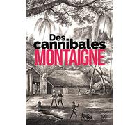 Des Cannibales