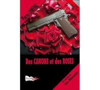 Des canons et des roses