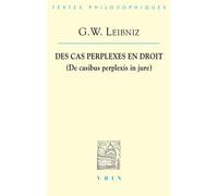 Des cas perplexes en droit - Gottfried Wilhelm Leibniz - Vrin - broché - Essai