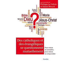 Des catholiques et des évangéliques se questionnent