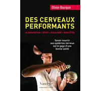 Des cerveaux performants: alimentation, sport, équilibre, bien-être