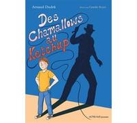 Des chamallows au ketchup Arnaud Dudek (Auteur), Camille Royer (Illustration)