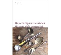 Des champs aux cuisines: Histoires de la domesticité en Rhône et Loire (1848-1940)