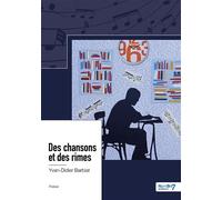 Des chansons et des rimes - Yvan Didier Barbiat - Nombre 7 - broché - Biographie