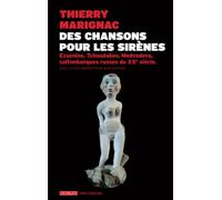 Des chansons pour les sirènes: Essenine, Tchoudakov, Medvedeva, saltimbanques russes du XX e siècle