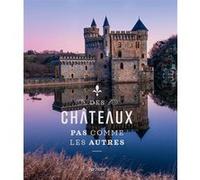 Des châteaux pas comme les autres Collectif (Auteur)