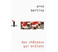 Des châteaux qui brûlent – Gallimard