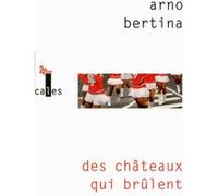 Des châteaux qui brûlent – Gallimard