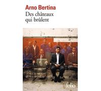 Des châteaux qui brûlent – Gallimard
