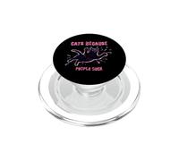 des Chats Parce Que Les Gens sucent Un félin Sarcastique PopSockets PopGrip pour MagSafe