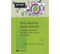 Des Chemins De La Réussite - La Gestion Mentale En Renfort Des Classes De Sciences