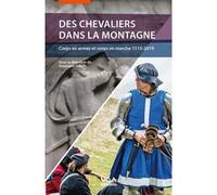 Des chevaliers dans la montagne Stéphane Gal (Auteur)