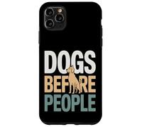 des Chiens drôles Avant Que Les Gens Disent des Amoureux des Chiens Coque pour iPhone 11 Pro Max
