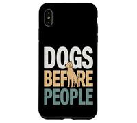des Chiens drôles Avant Que Les Gens Disent des Amoureux des Chiens Coque pour iPhone XS Max