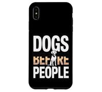 des Chiens drôles Avant Que Les Gens Disent des Amoureux des Chiens Coque pour iPhone XS Max