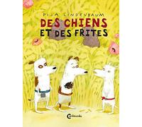 Des Chiens et des frites