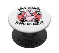 des Chiens Parce Que Les Gens sont des fantômes effrayants PopSockets PopGrip Adhésif