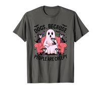 des Chiens Parce Que Les Gens sont des fantômes effrayants T-Shirt