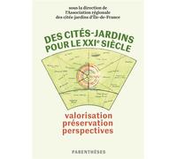 Des cités-jardins pour le XXIe siècle - Valorisation, préser - Laurent Coudroy De Lille - Parentheses Eds - broché - Essai