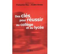 Des clés pour réussir au collège et au lycée