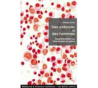 Des Cobayes et des hommes: Expérimentation sur l'être humain et justice