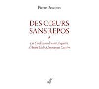 Des coeurs sans repos - Pierre Descotes - Cerf - broché - Roman