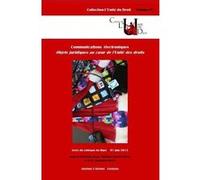 Des communications électroniques, objets juridiques au coeur de l'unité des droi Benjamin Ricou (Directeur éditorial), Mathieu Touzeil-Divina (Directeur éditorial), touzeil-divina m. Ricou b. (Auteur)