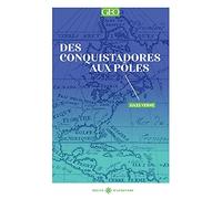 Des conquistadores aux pôles (2)