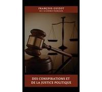 Des Conspirations Et De La Justice Politique