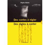 Des contes à régler, des règles à conter: 2 volumes