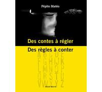 Des contes à régler et Des règles à conter - Pépito Matéo - Atelier Baie - broché - Essai