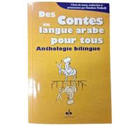 Des contes en langue arabe pour tous : Anthologie bilingue