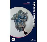 Des contes énervés - Christophe Mory - L'harmattan - broché - Théâtre