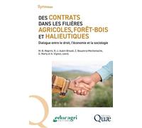 Des contrats dans les filières agricoles, forêt-bois et halieutiques: Dialogue entre le droit, l'économie et la sociologie