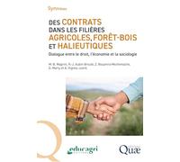 Des contrats dans les filières agricoles, forêt-bois et halieutiques: Dialogue entre le droit, l'économie et la sociologie
