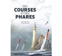 Des courses et des phares Jean-Benoît Héron (Auteur), Patrick Benoiton (Auteur)