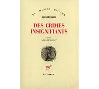 Des crimes insignifiants - Alvaro Pombo - Gallimard - broché - Livre