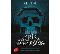 Des cris à glacer le sang: Des histoires qui font froid dans le dos