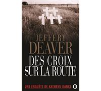 Des croix sur la route: Une enquête de Kathryn Dance