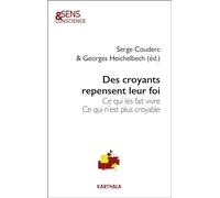 Des croyants repensent leur foi