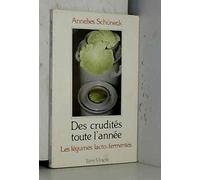 Des Crudités toute l'année: Les légumes lacto-fermentés