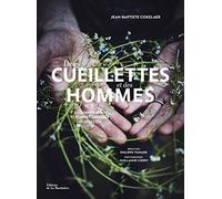 Des cueillettes et des hommes