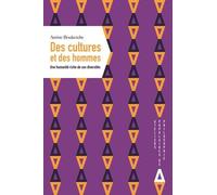 Des Cultures Et Des Hommes - Une Humanité Riche De Ses Diversités