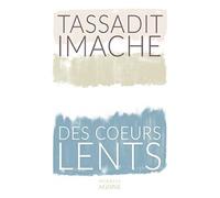 Des cœurs lents - Tassadit Imache - Agone - broché - Roman