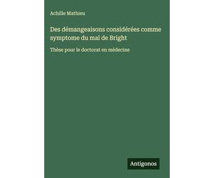 Des démangeaisons considérées comme symptome du mal de Bright: Thèse pour le doctorat en médecine