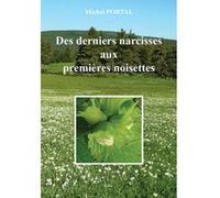 Des derniers narcisses aux premiÈres noisettes Michel portal (Auteur)