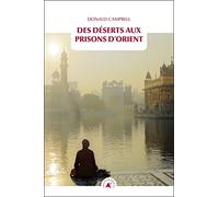 Des déserts aux prisons d'Orient