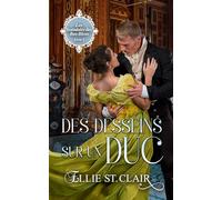 Des desseins sur un Duc: Une romance de régence
