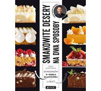 Des desserts savoureux en deux temps